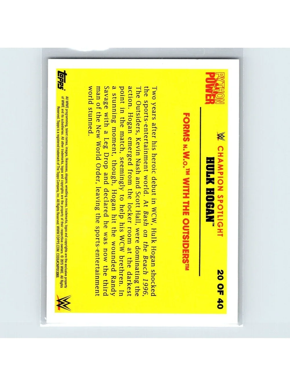 2015 Topps WWE Forms n.W.o. with The Outsiders #20 Hulk Hogan Tribute